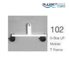 Load image into Gallery viewer, 5 Star LP Mobile T-Frame (each) 102 - Budget Pool Care