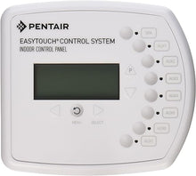 Load image into Gallery viewer, Pentair Indoor Control Panel - EasyTouch 8